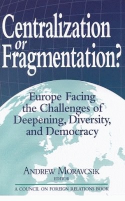 moravcsik__centralization_or_fragmentation_400